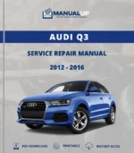 AUDI Q3 2012-2016 Service Repair Manual - Workshop Manual PDF Download