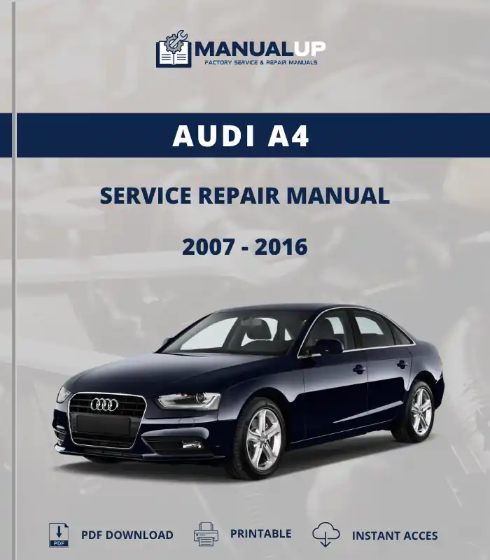 Audi A4 2007 to 2016 Service Repair Manual - Workshop Manual PDF DownloadQ7 2007 To 2015 Service Repair Manual - Workshop Manual PDF Download