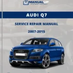 Audi Q7 2007 To 2015 Service Repair Manual