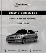 BMW 3 Series E36 1992 To 1998 Service Repair Manual - Workshop Manual PDF Download