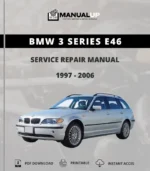 BMW 3 Series E46 1997 To 2006 Service Manual Service Repair Manual - Workshop Manual PDF Download