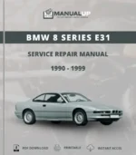 BMW 8 Series E31 1990 To 1999 Service Repair Manual - Workshop Manual PDF Download