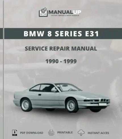 BMW 8 Series E31 1990 To 1999 Service Repair Manual - Workshop Manual PDF Download