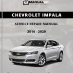 Chevrolet Impala 2016 To 2020 Service Repair Manual - Workshop Manual PDF Download