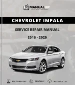 Chevrolet Impala 2016 To 2020 Service Repair Manual - Workshop Manual PDF Download