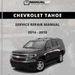 Chevrolet Tahoe 2014 To 2019 Service Repair Manual - Workshop Manual PDF Download