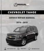 Chevrolet Tahoe 2014 To 2019 Service Repair Manual - Workshop Manual PDF Download