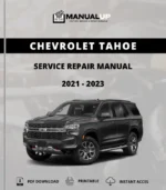 Chevrolet Tahoe 2021 To 2023 Service Repair Manual - Workshop Manual Download