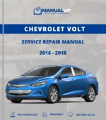 Chevrolet Volt 2016 To 2018 Service Repair Manual - Workshop Manual PDF Download