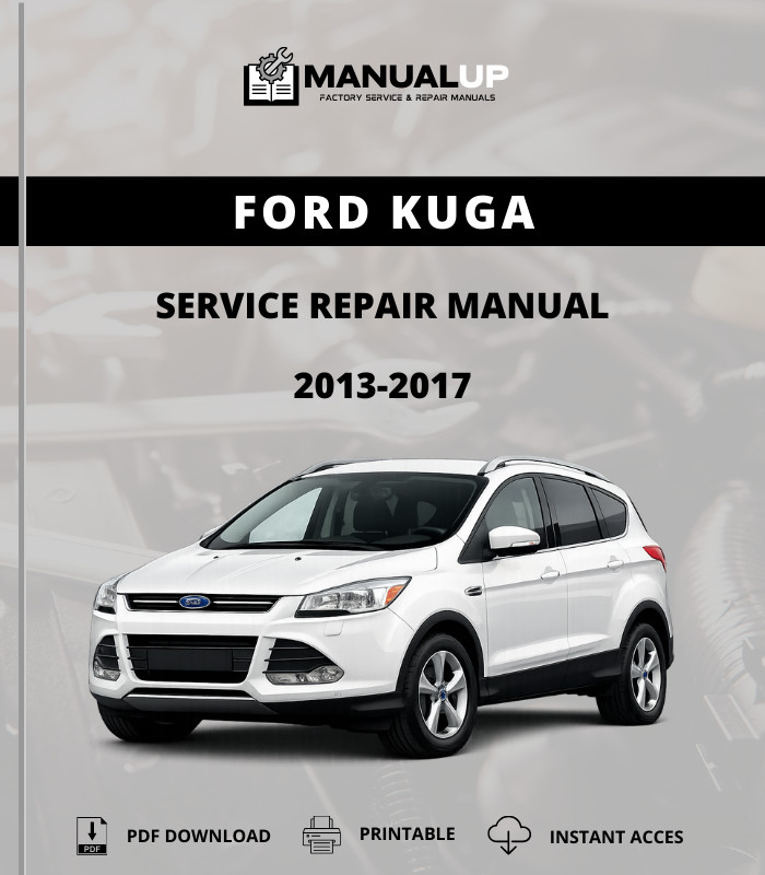 Ford Kuga 2013-2017 Service Repair