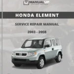 Honda Element 2003 To 2008 Service Repair Manual - Workshop Manual PDF Download