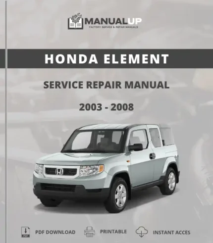 Honda Element 2003 To 2008 Service Repair Manual - Workshop Manual PDF Download