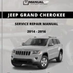 Jeep Grand Cherokee 2014 To 2016 Service Repair Manual - Workshop Manual PDF Download