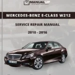 MERCEDES-BENZ E-Class W212 2010 To 2016 Service Repair Manual - Workshop Manual PDF Download