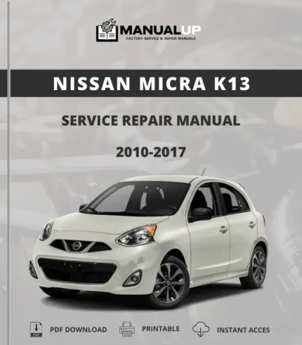 Nissan Micra K13 2010-2017 Service Repair Manual
