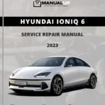 Hyundai Ioniq 6 2023 Service Manual - Workshop Repair Manual PDF Download