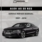 Audi A5 S5 RS5 2007 To 2016 Service Manual - Workshop Repair Manual PDF Download