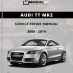 Audi TT Mk2 2006 to 2014 Service Repair Manual - Workshop Manual PDF Download