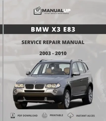 BMW X3 E83 2003 to 2010 Service Repair Manual - Workshop Manual PDF Download