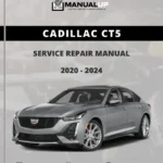 Cadillac CT5 2020 To 2024 Service Repair Manual - Workshop Manual PDF Download