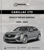 Cadillac CT5 2020 To 2024 Service Repair Manual - Workshop Manual PDF Download