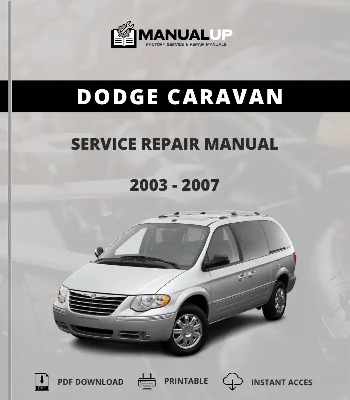 Dodge Caravan 2003 To 2007 Service Repair Manual - Workshop Manual PDF Download