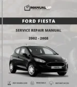 Ford Fiesta 2002 to 2008 Service Repair Manual - Workshop Manual PDF DownloadMicra K13 2010-2017 Service Repair Manual