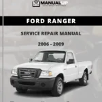 Ford Ranger 2006 to 2009 Factory Service Repair Manual - Workshop Manual PDF DownloadA6 C8 2018-2019 Service Repair Manual - Workshop Manual PDF Download