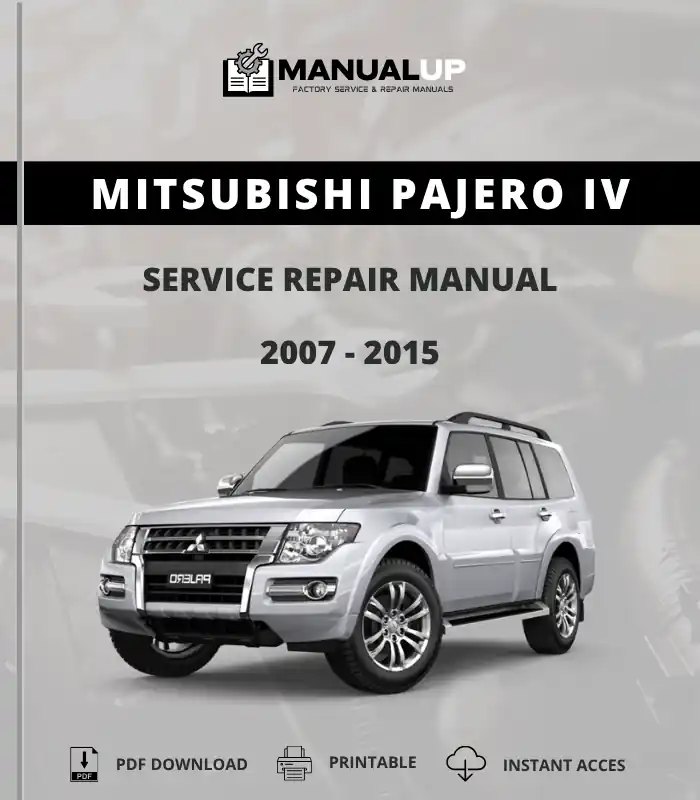 Mitsubishi Pajero IV 2007-2015 Service Repair Manual - Workshop Manual PDF Download