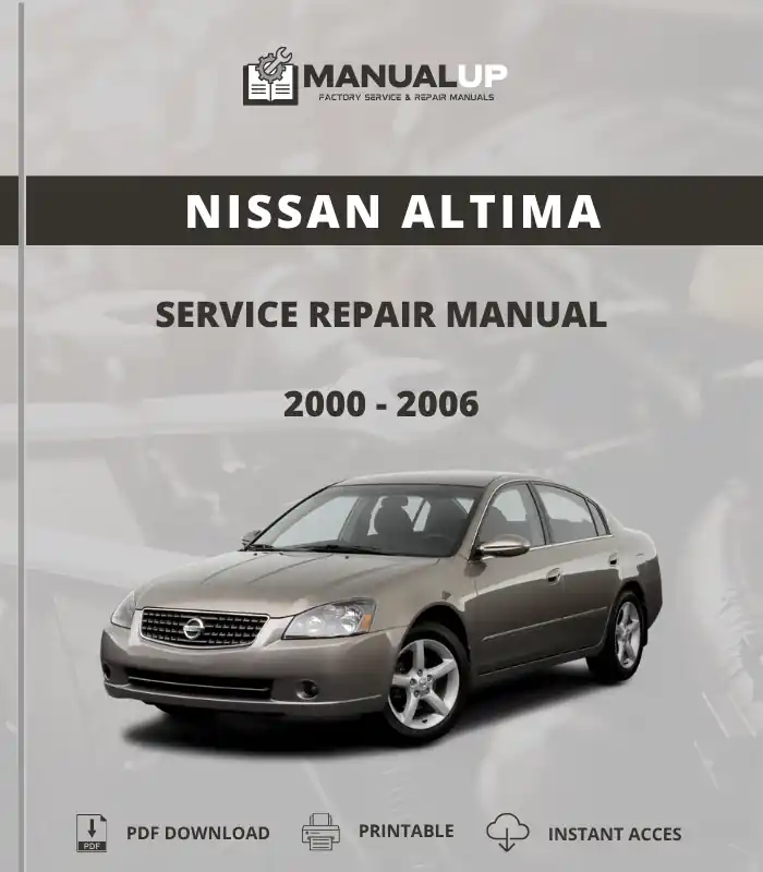 Nissan Altima 2000 To 2006 Service Repair Manual - Workshop Manual PDF Download