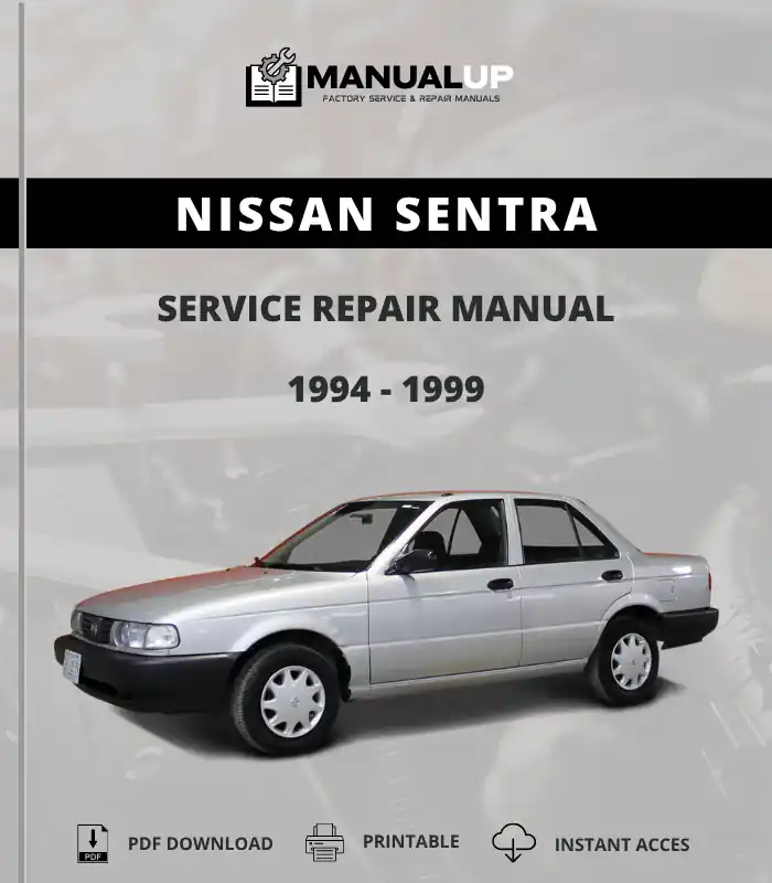 Nissan Sentra 1994 To 1999 Service Repair Manual - Workshop Manual PDF Download