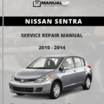 Nissan Sentra 2010 To 2014 Service Repair Manual - Workshop Manual PDF Download