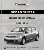 Nissan Sentra 2010 To 2014 Service Repair Manual - Workshop Manual PDF Download