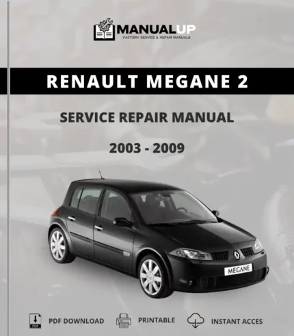 Renault Megane 2 - 2003 to 2009 Service Repair Manual - Workshop Manual PDF Download