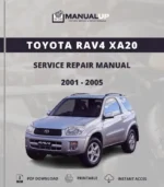 Toyota RAV4 XA20 2001 To 2005 Service Repair Manual - Workshop Manual PDF Download